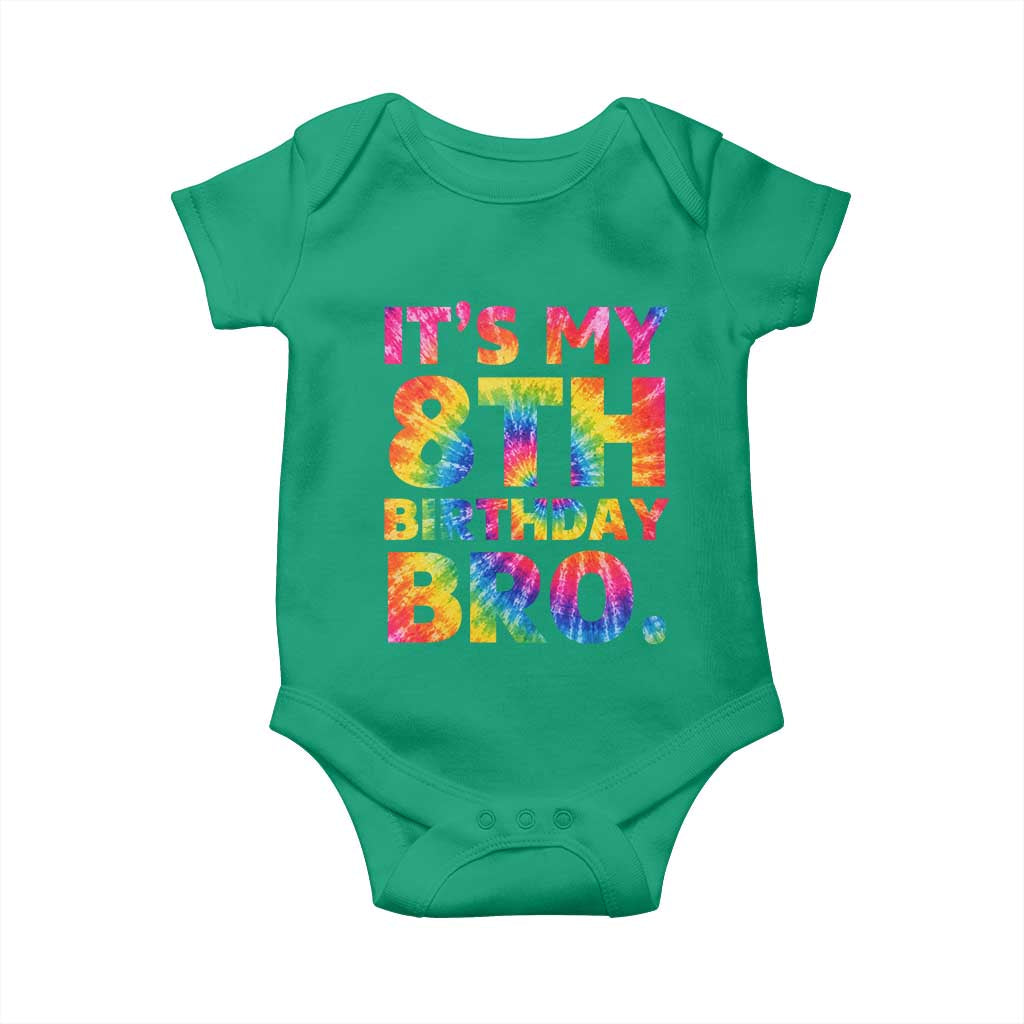 It is My 8th Birthday Bro Printed Tie Dye Graphic Baby Onesie 8 Years Old Bday Party Retro Hippie Rainbow