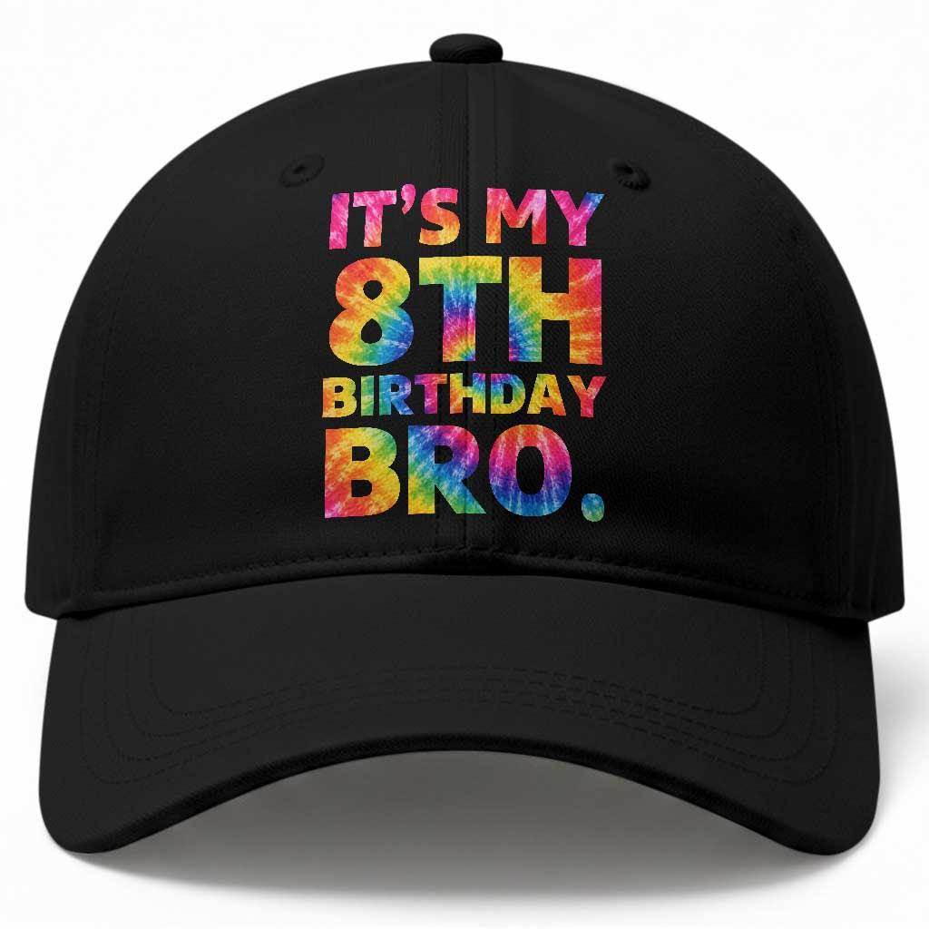 It is My 8th Birthday Bro Printed Tie Dye Graphic Baseball Cap 8 Years Old Bday Party Retro Hippie Rainbow TS02 Print Your Wear