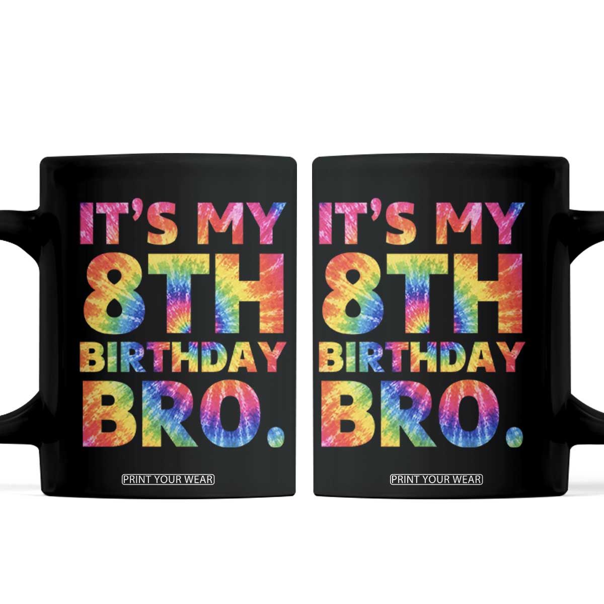 It is My 8th Birthday Bro Printed Tie Dye Graphic Coffee Mug 8 Years Old Bday Party Retro Hippie Rainbow