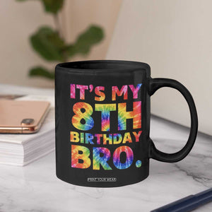 It is My 8th Birthday Bro Printed Tie Dye Graphic Coffee Mug 8 Years Old Bday Party Retro Hippie Rainbow