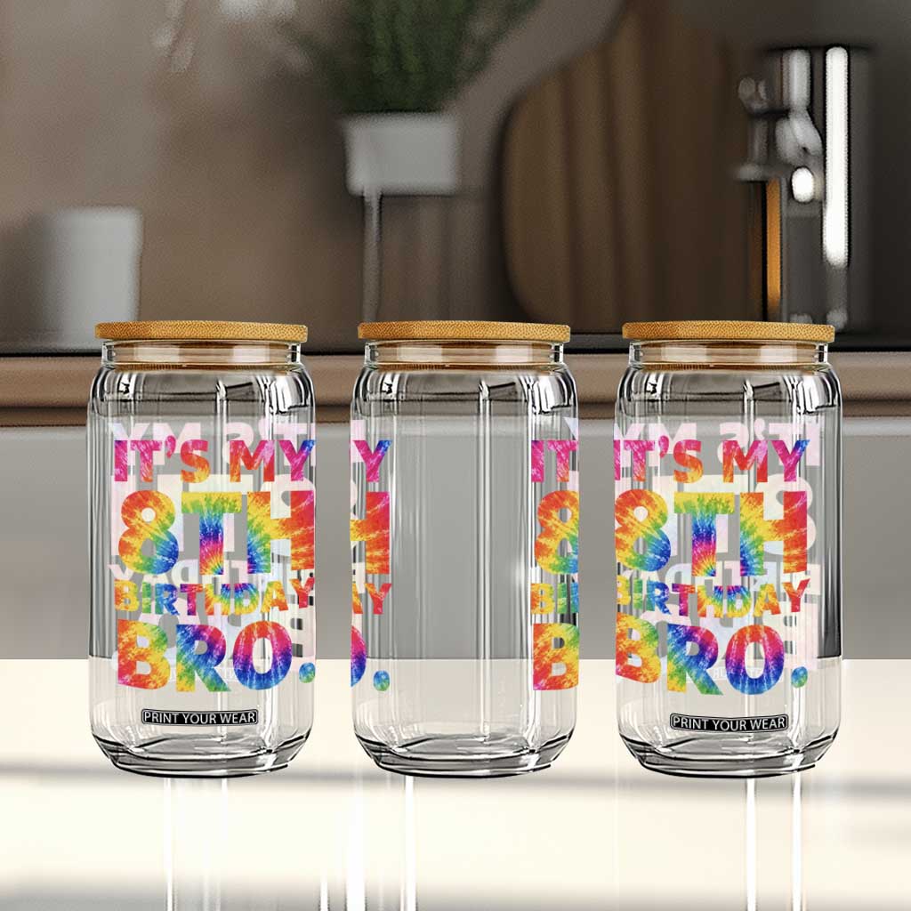 It is My 8th Birthday Bro Printed Tie Dye Graphic Glass Can 8 Years Old Bday Party Retro Hippie Rainbow