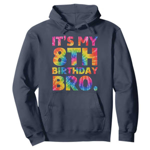 It is My 8th Birthday Bro Printed Tie Dye Graphic Hoodie 8 Years Old Bday Party Retro Hippie Rainbow