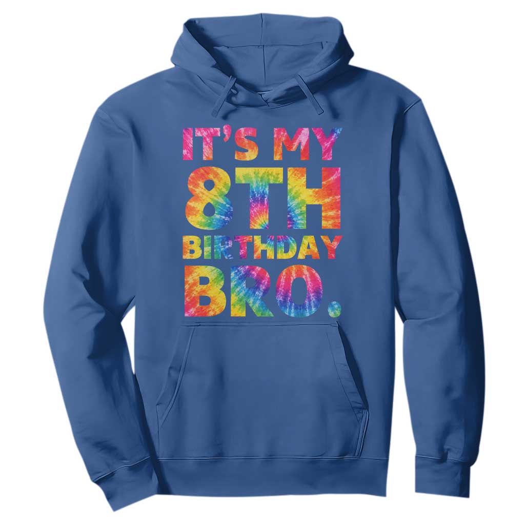 It is My 8th Birthday Bro Printed Tie Dye Graphic Hoodie 8 Years Old Bday Party Retro Hippie Rainbow