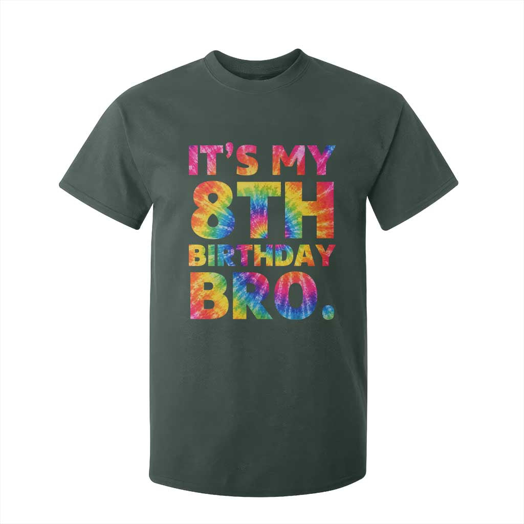 It is My 8th Birthday Bro Printed Tie Dye Graphic T Shirt For Kid 8 Years Old Bday Party Retro Hippie Rainbow