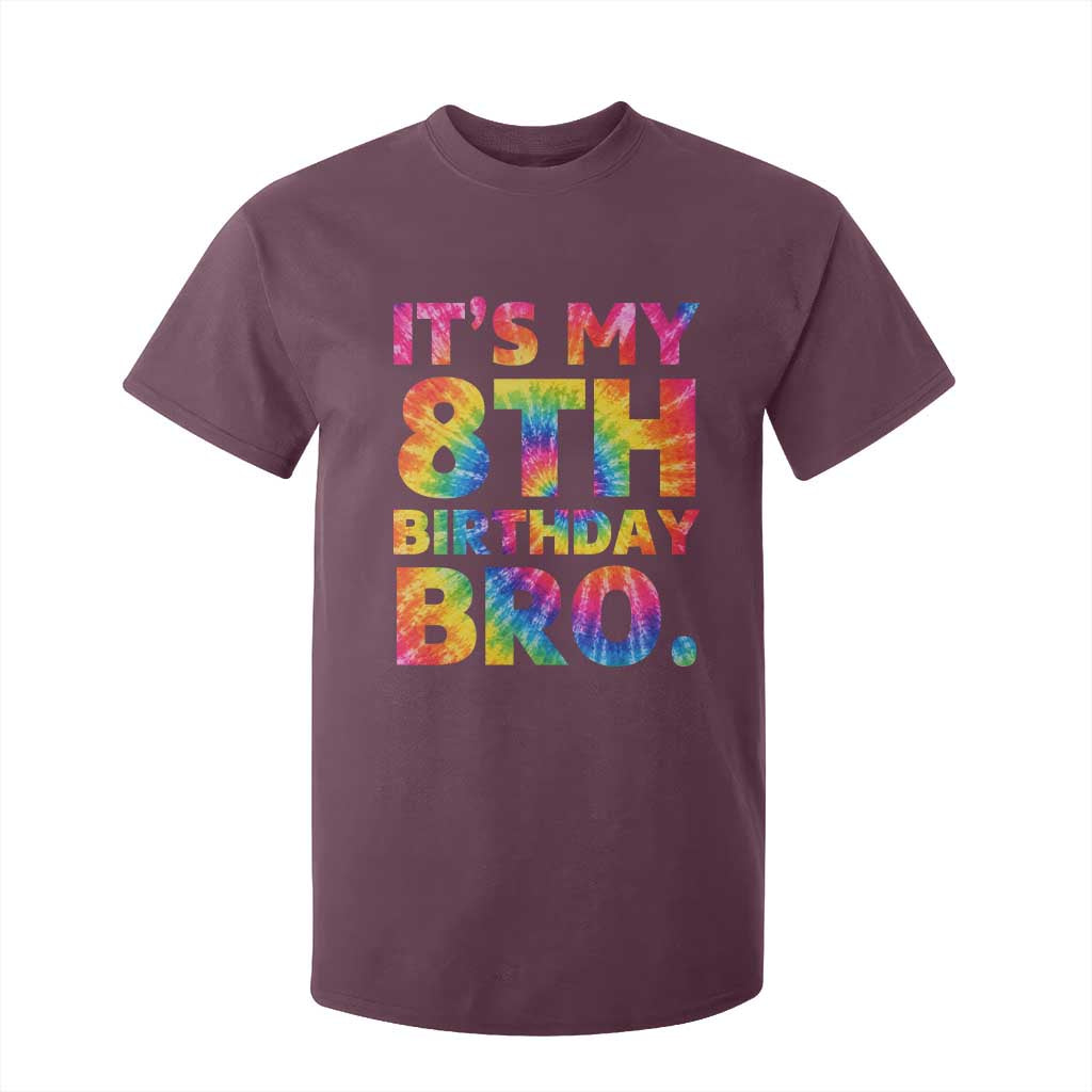 It is My 8th Birthday Bro Printed Tie Dye Graphic T Shirt For Kid 8 Years Old Bday Party Retro Hippie Rainbow