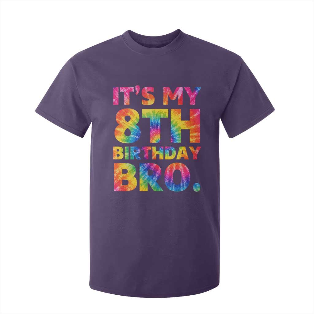 It is My 8th Birthday Bro Printed Tie Dye Graphic T Shirt For Kid 8 Years Old Bday Party Retro Hippie Rainbow