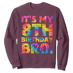 It is My 8th Birthday Bro Printed Tie Dye Graphic Sweatshirt 8 Years Old Bday Party Retro Hippie Rainbow