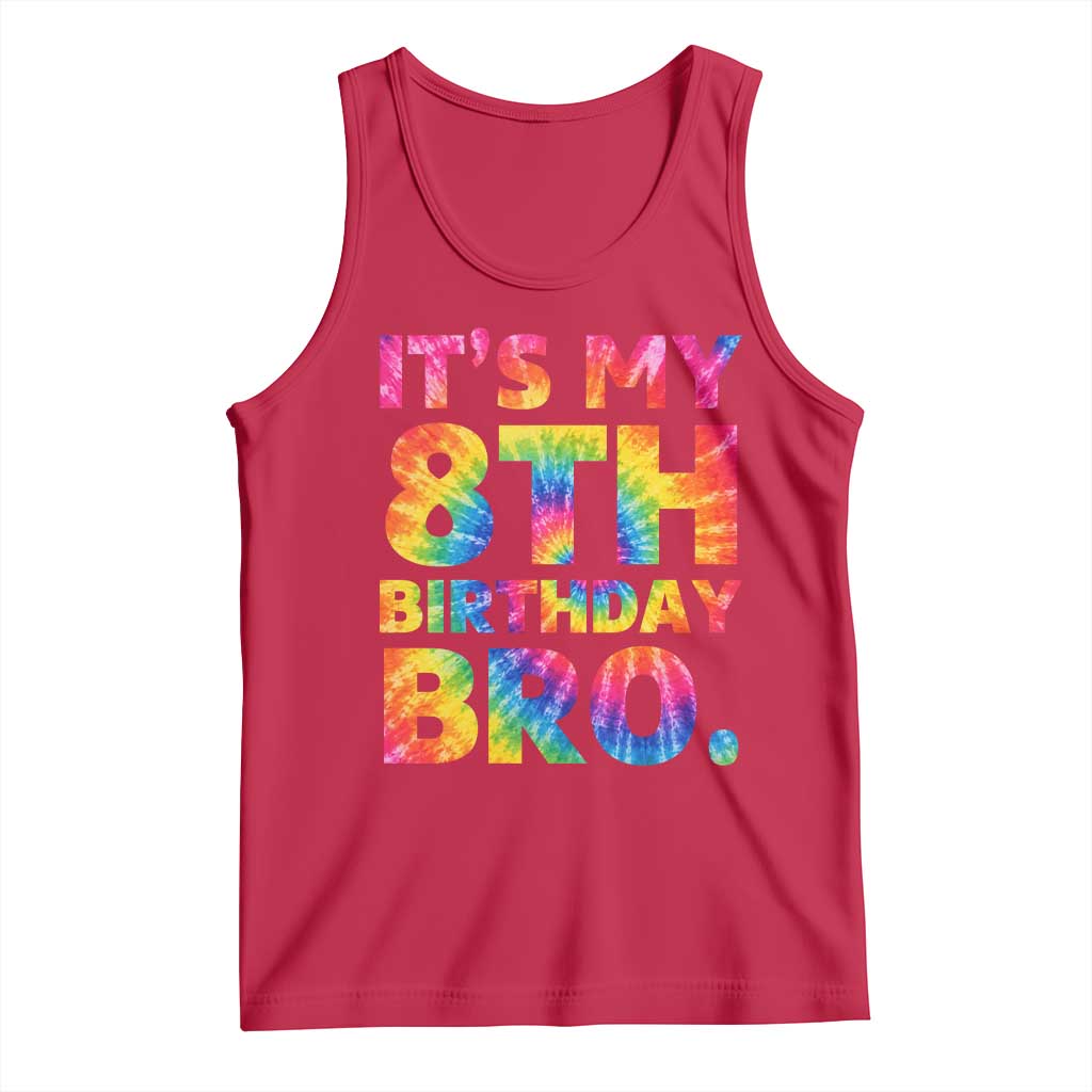 It is My 8th Birthday Bro Printed Tie Dye Graphic Tank Top 8 Years Old Bday Party Retro Hippie Rainbow