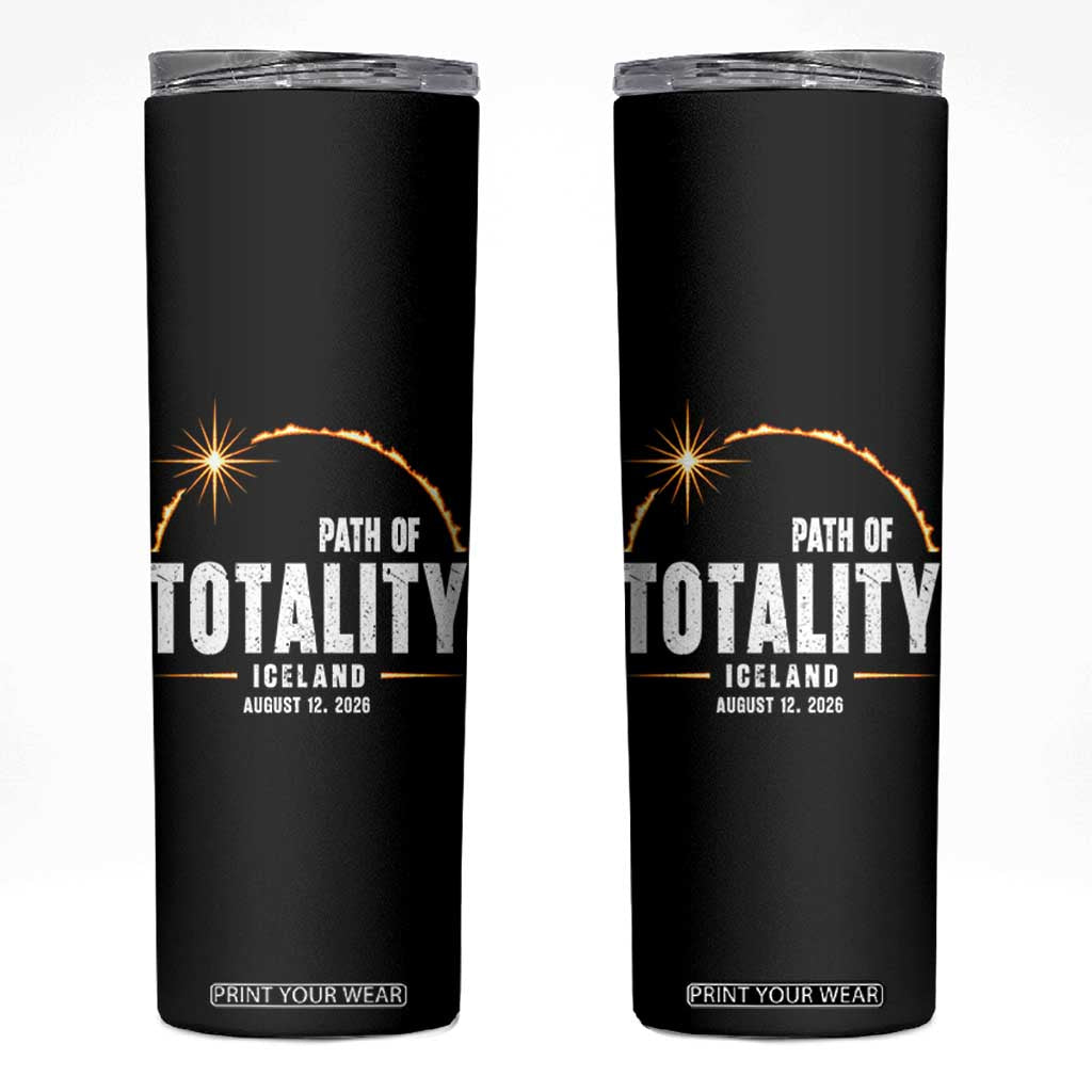 Path of Totality Iceland August 12 2026 Skinny Tumbler Total Solar Eclipse Astronomy Travel Gift TS02 Black Print Your Wear