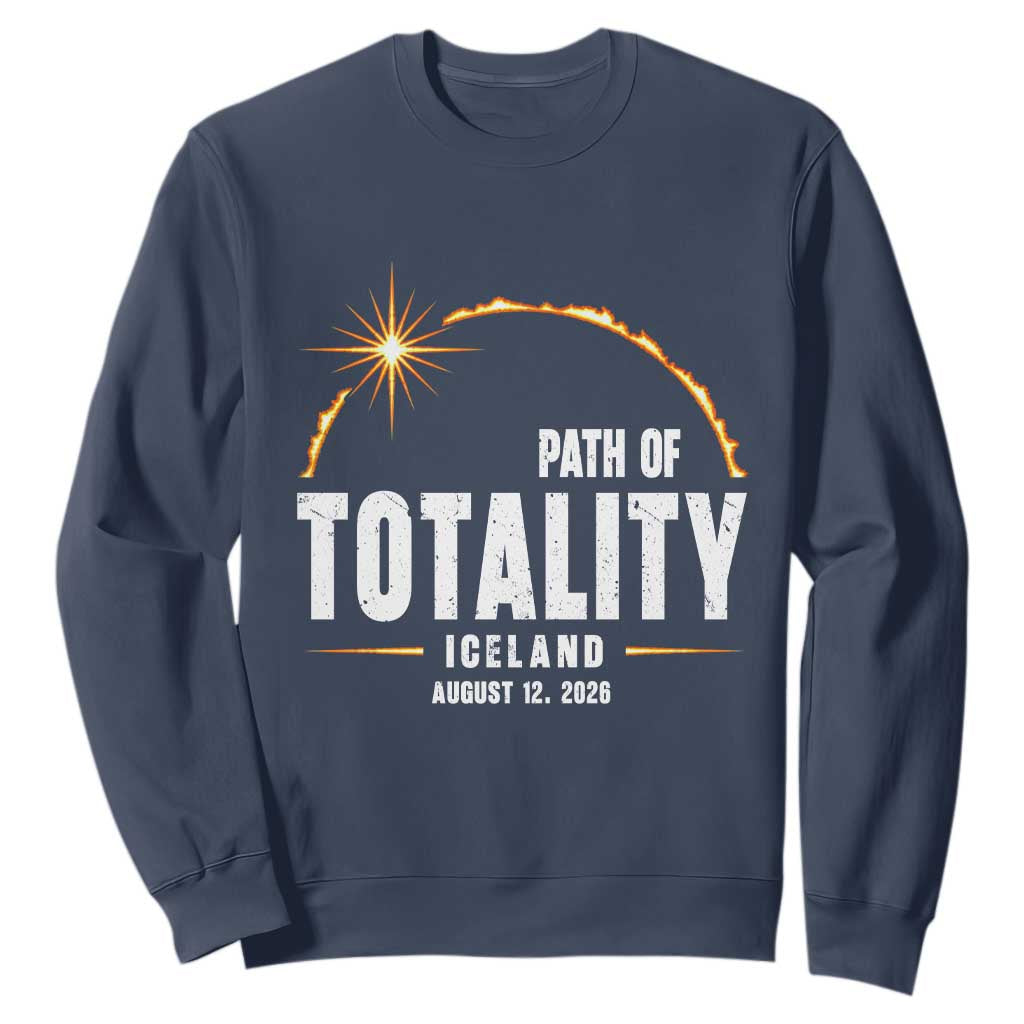 Path of Totality Iceland August 12 2026 Sweatshirt Total Solar Eclipse Astronomy Travel Gift