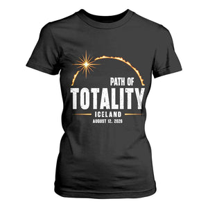 Path of Totality Iceland August 12 2026 T Shirt For Women Total Solar Eclipse Astronomy Travel Gift