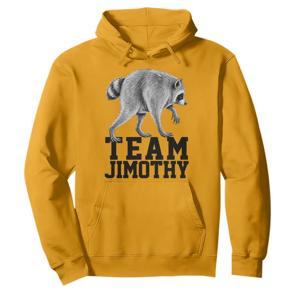 Team Jimothy Viral Seattle Raccoon Hoodie Vintage Trash Panda Meme Graphic TS02 Gold Print Your Wear