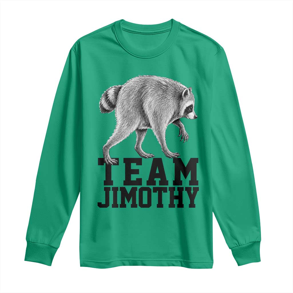 Team Jimothy Viral Seattle Raccoon Long Sleeve Shirt Vintage Trash Panda Meme Graphic TS02 Irish Green Print Your Wear