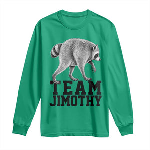 Team Jimothy Viral Seattle Raccoon Long Sleeve Shirt Vintage Trash Panda Meme Graphic TS02 Irish Green Print Your Wear