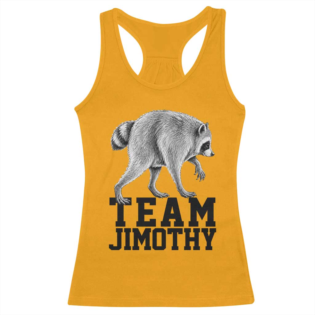 Team Jimothy Viral Seattle Raccoon Racerback Tank Top Vintage Trash Panda Meme Graphic TS02 Gold Print Your Wear