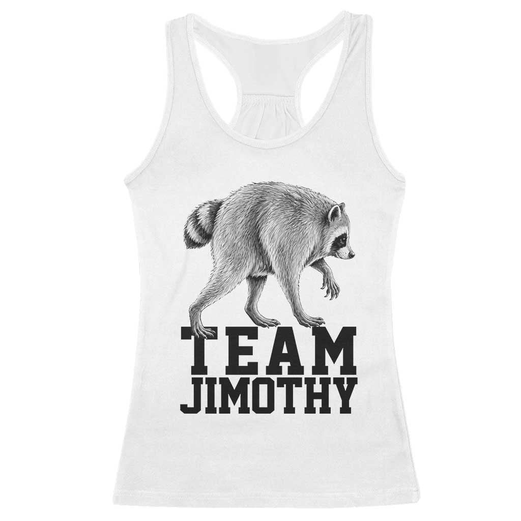 Team Jimothy Viral Seattle Raccoon Racerback Tank Top Vintage Trash Panda Meme Graphic TS02 White Print Your Wear