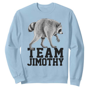 Team Jimothy Viral Seattle Raccoon Sweatshirt Vintage Trash Panda Meme Graphic TS02 Light Blue Print Your Wear