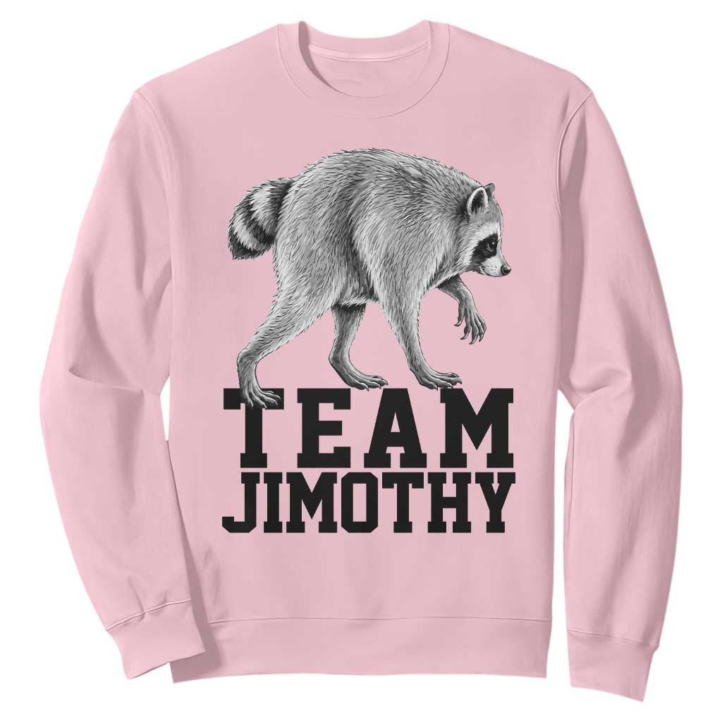 Team Jimothy Viral Seattle Raccoon Sweatshirt Vintage Trash Panda Meme Graphic TS02 Light Pink Print Your Wear