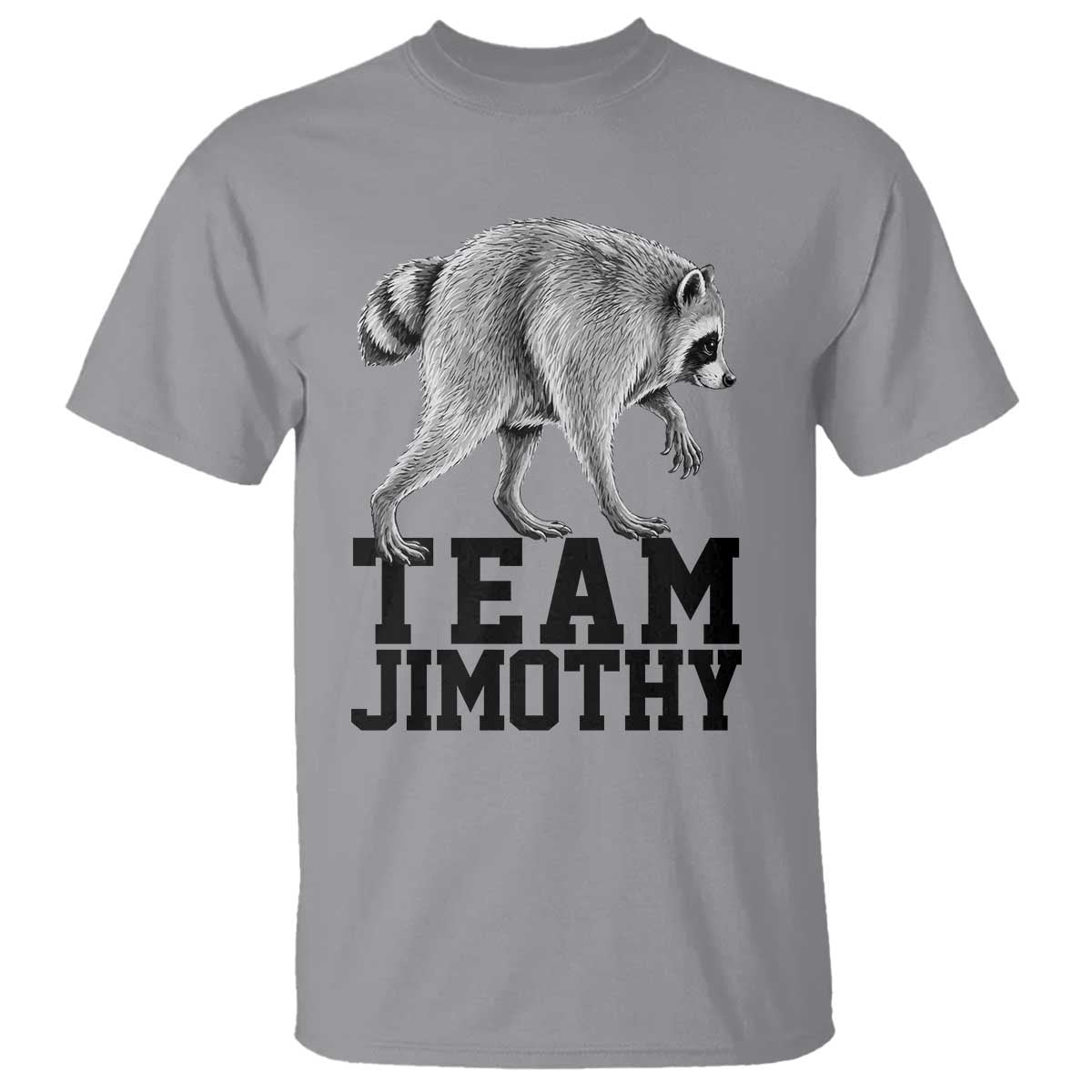 Team Jimothy Viral Seattle Raccoon T Shirt Vintage Trash Panda Meme Graphic TS02 Sport Gray Print Your Wear