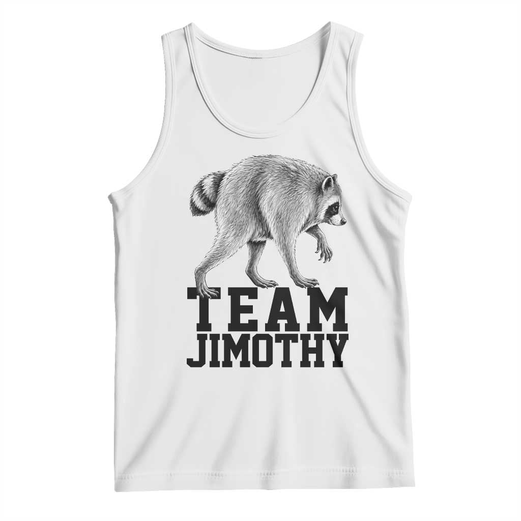 Team Jimothy Viral Seattle Raccoon Tank Top Vintage Trash Panda Meme Graphic TS02 White Print Your Wear