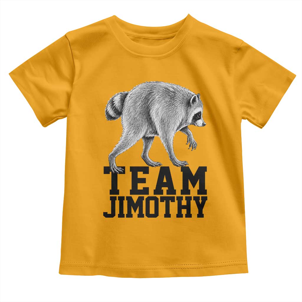 Team Jimothy Viral Seattle Raccoon Toddler T Shirt Vintage Trash Panda Meme Graphic TS02 Gold Print Your Wear