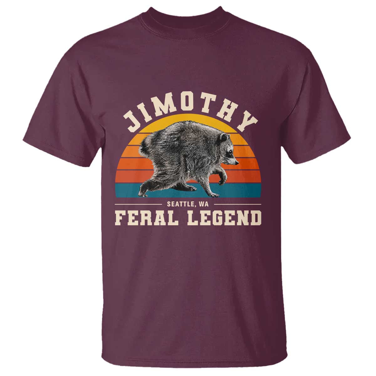 Jimothy from Seattle WA Feral Legend Raccoon T Shirt Viral Trash Panda Vintage Sunset Arch Graphic TS02 Maroon Print Your Wear