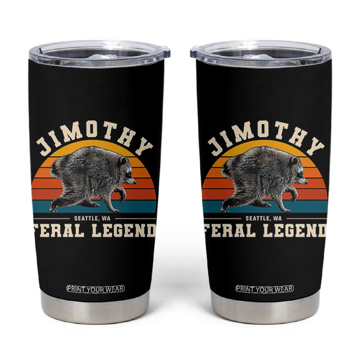 Jimothy from Seattle WA Feral Legend Raccoon Tumbler Cup Viral Trash Panda Vintage Sunset Arch Graphic TS02 Black Print Your Wear