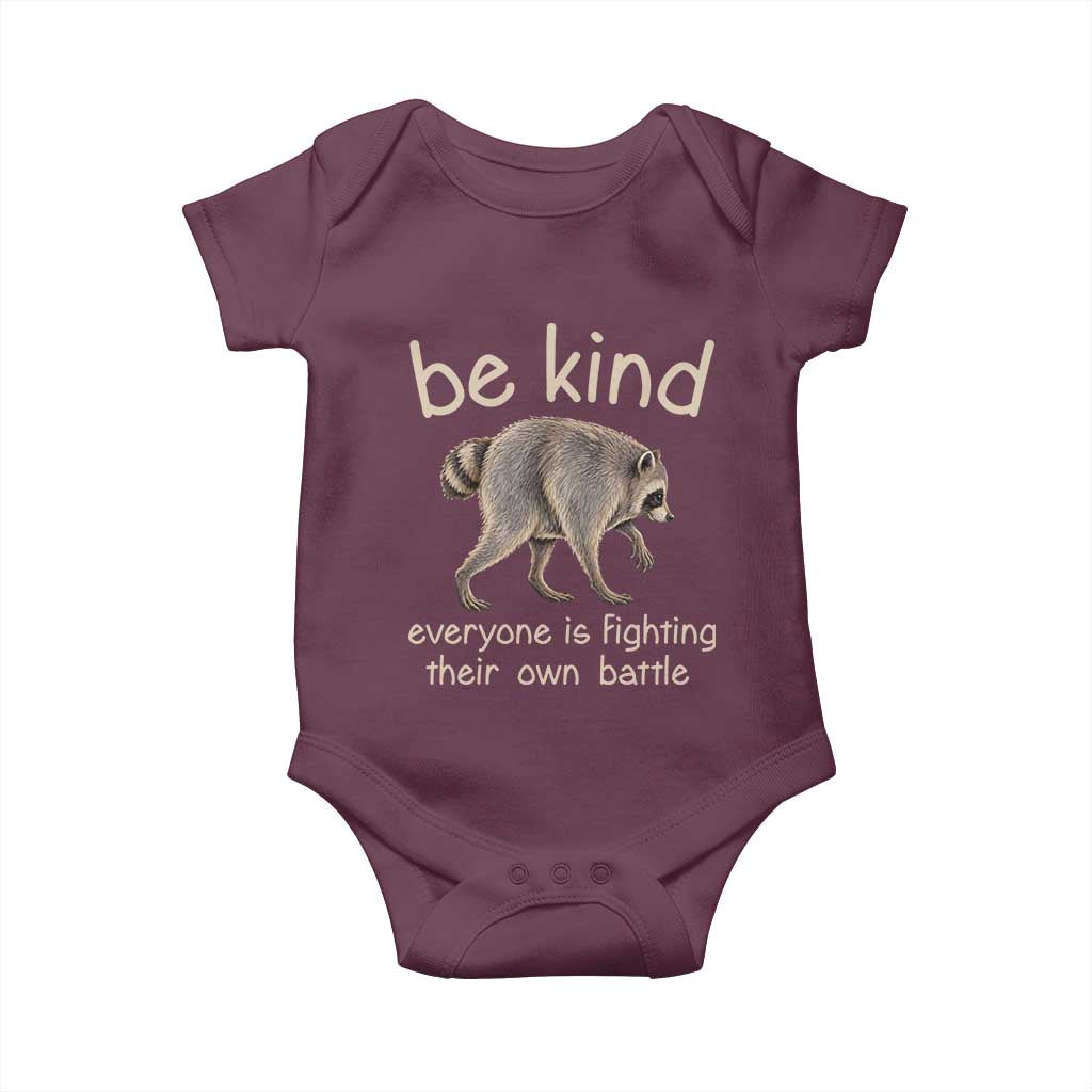 Jimothy the Raccoon Short Spine Inspirational Baby Onesie Be Kind Everyone Is Fighting Their Own Battle Seattle Trash Panda Legend TS02 Maroon Print Your Wear
