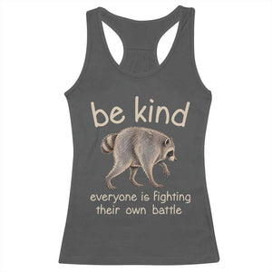 Jimothy the Raccoon Short Spine Inspirational Racerback Tank Top Be Kind Everyone Is Fighting Their Own Battle Seattle Trash Panda Legend TS02 Dark Heather Print Your Wear