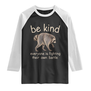 Jimothy the Raccoon Short Spine Inspirational Raglan Shirt Be Kind Everyone Is Fighting Their Own Battle Seattle Trash Panda Legend TS02 Black White Print Your Wear