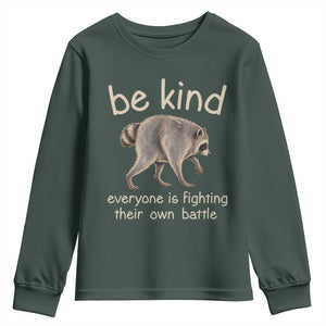 Jimothy the Raccoon Short Spine Inspirational Youth Sweatshirt Be Kind Everyone Is Fighting Their Own Battle Seattle Trash Panda Legend TS02 Dark Forest Green Print Your Wear