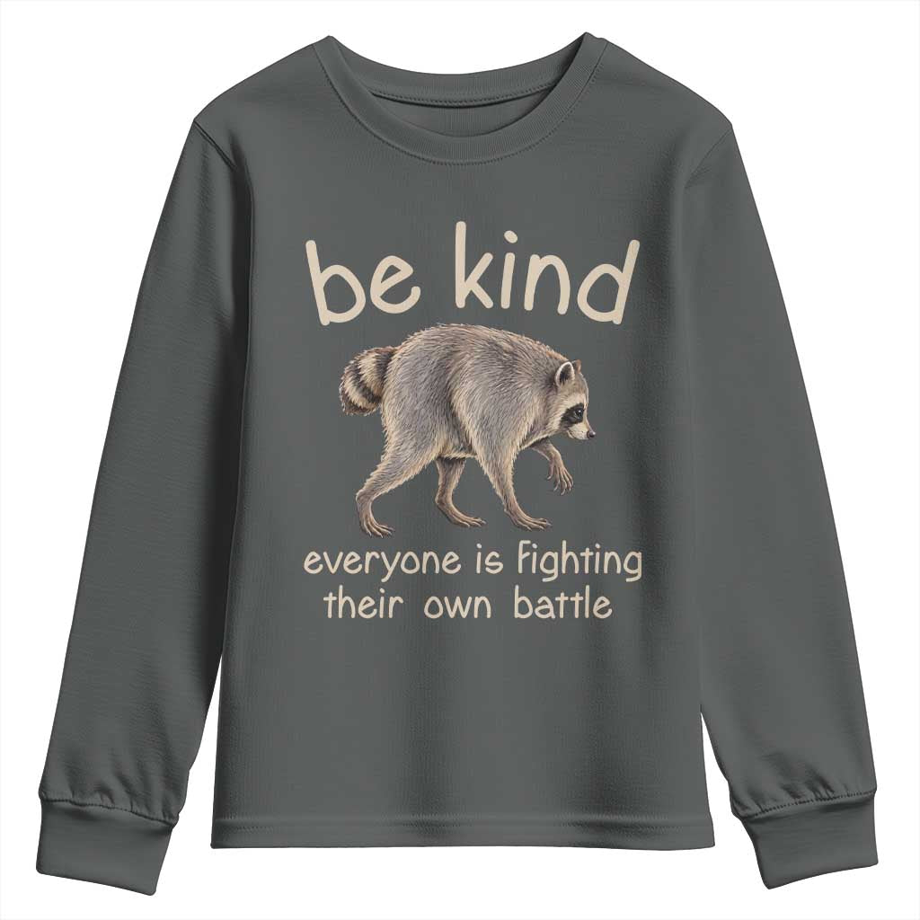 Jimothy the Raccoon Short Spine Inspirational Youth Sweatshirt Be Kind Everyone Is Fighting Their Own Battle Seattle Trash Panda Legend TS02 Dark Heather Print Your Wear