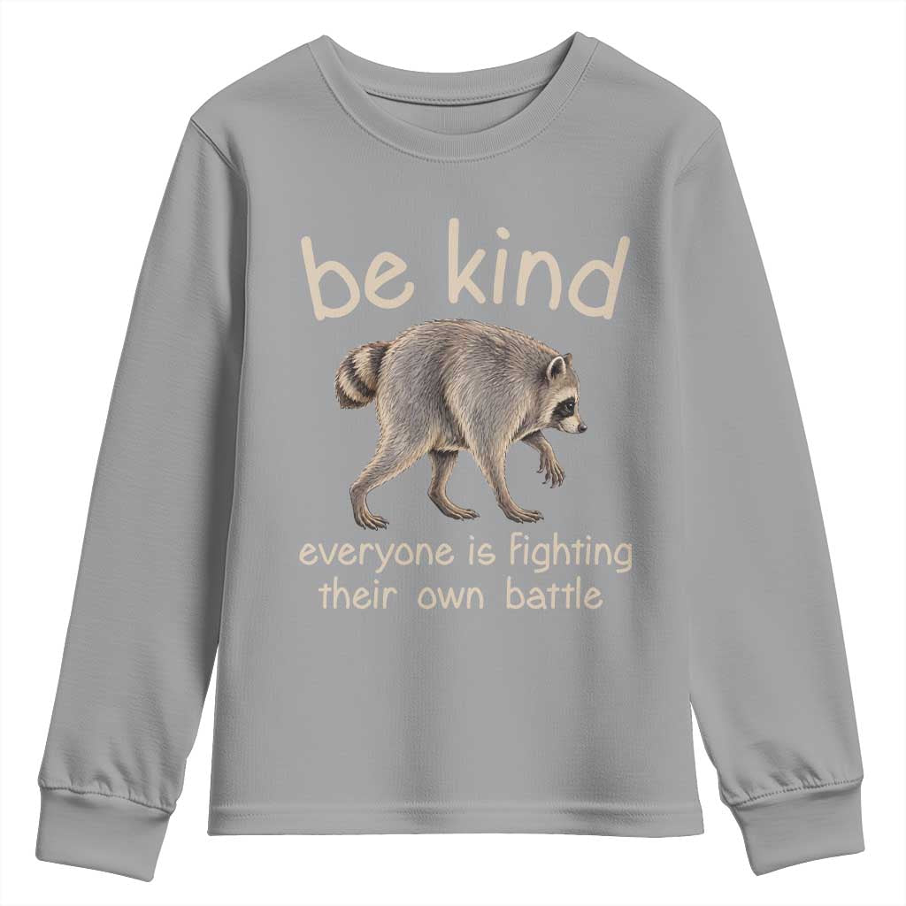 Jimothy the Raccoon Short Spine Inspirational Youth Sweatshirt Be Kind Everyone Is Fighting Their Own Battle Seattle Trash Panda Legend TS02 Sport Gray Print Your Wear
