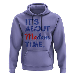 Kamala Harris 2024 Hoodie It's About Madam Time President Election TS02 Violet Print Your Wear