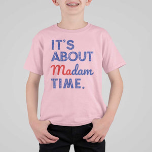 Kamala Harris 2024 T Shirt For Kid It's About Madam Time President Election TS02 Light Pink Print Your Wear