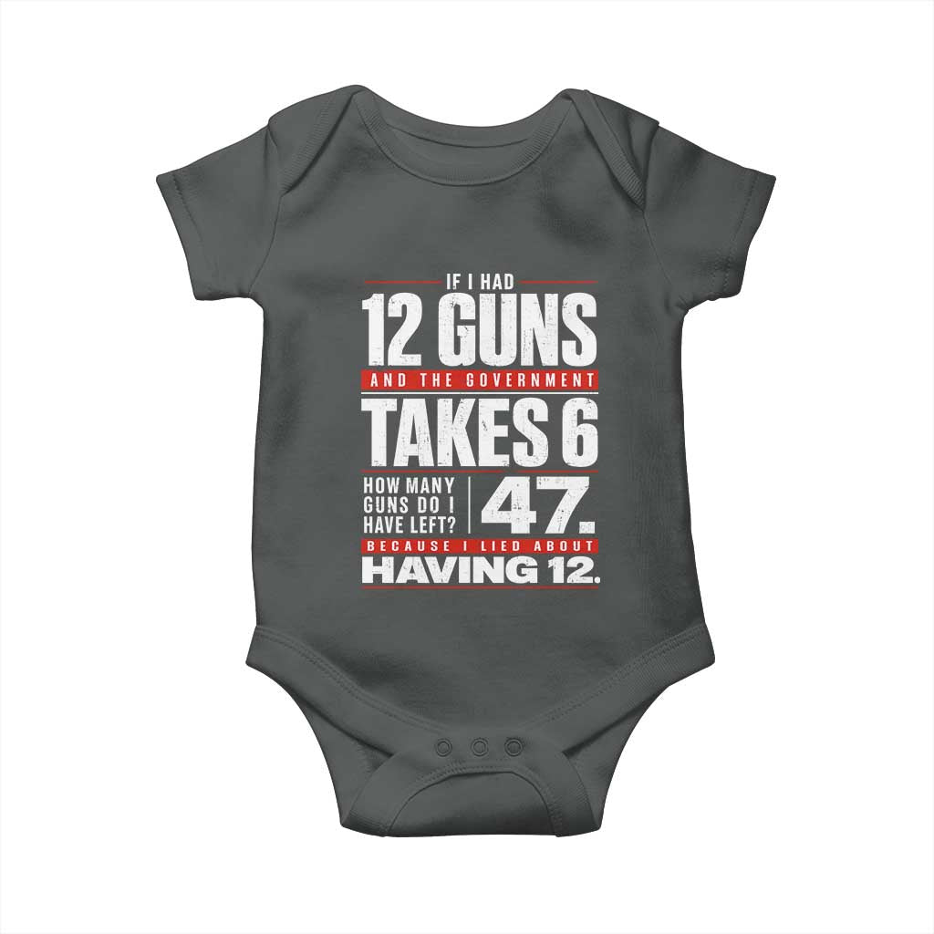 Funny 2A Math Word Problem Pro Gun Rights Baby Onesie 47 Guns Left Because I Lied About Having 12