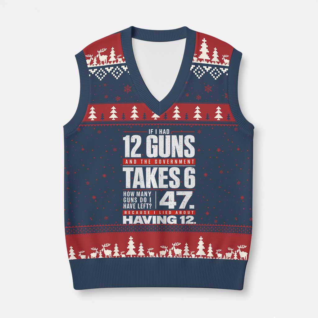 Funny 2A Math Word Problem Pro Gun Rights V-Neck Knit Sweater Vest 47 Guns Left Because I Lied About Having 12