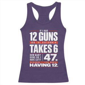 Funny 2A Math Word Problem Pro Gun Rights Racerback Tank Top 47 Guns Left Because I Lied About Having 12