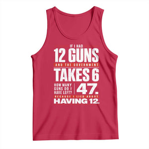 Funny 2A Math Word Problem Pro Gun Rights Tank Top 47 Guns Left Because I Lied About Having 12