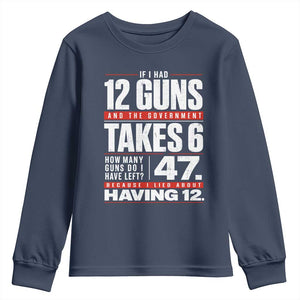 Funny 2A Math Word Problem Pro Gun Rights Youth Sweatshirt 47 Guns Left Because I Lied About Having 12