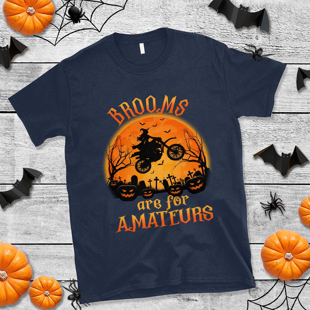 Riding Witch T Shirt Brooms Are For Amateurs Funny Motorbiker TS02 Navy Print Your Wear
