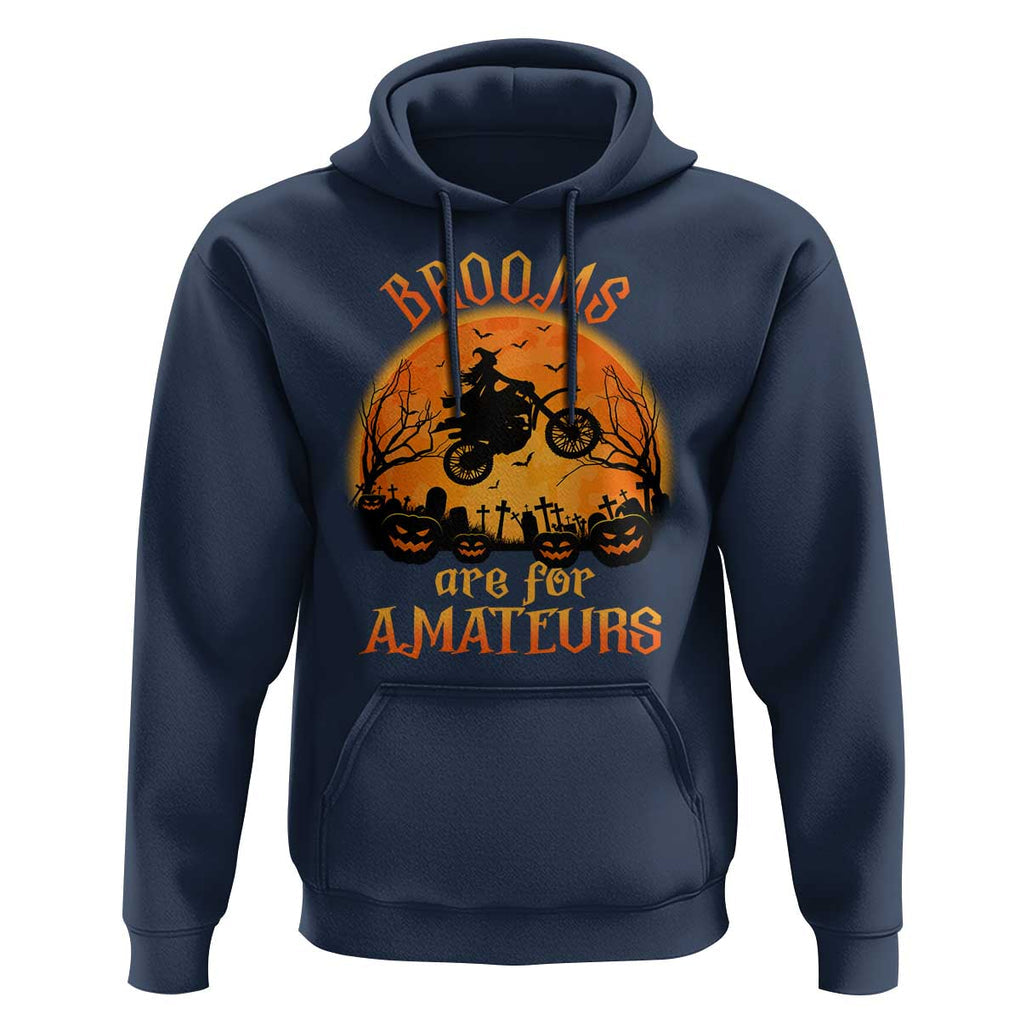 Riding Witch Hoodie Brooms Are For Amateurs Funny Motorbiker TS02 Navy Print Your Wear