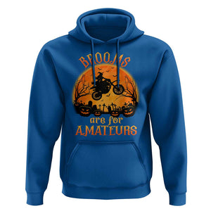 Riding Witch Hoodie Brooms Are For Amateurs Funny Motorbiker TS02 Royal Blue Print Your Wear