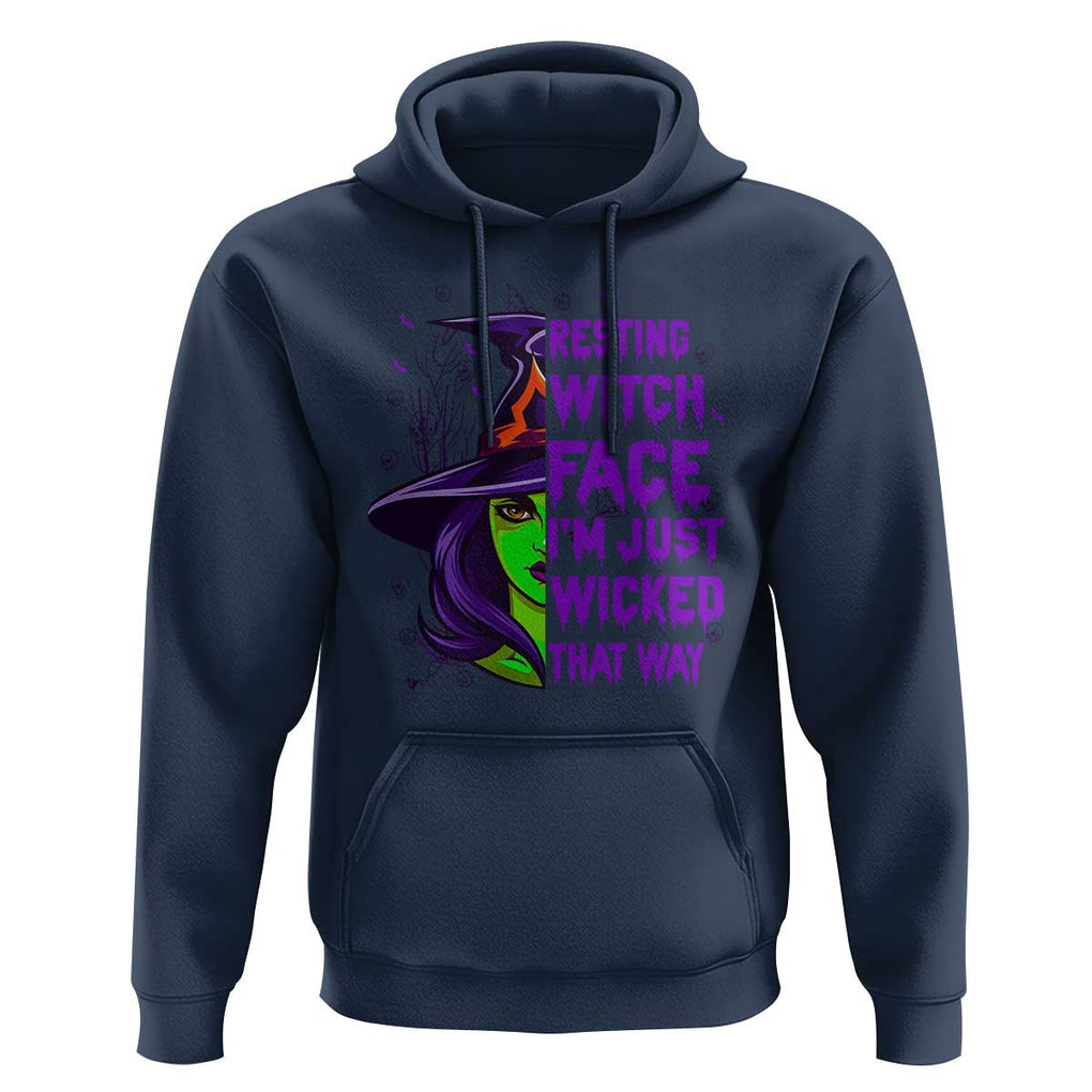 Halloween Witch Hoodie Resting Witch Face I'm Just Wicked That Way TS02 Navy Print Your Wear