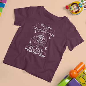 We Are The Granddaughters Of The Witches You Couldn't Burn T Shirt For Kid TS02 Maroon Print Your Wear