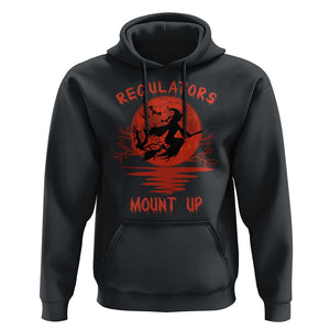 Halloween Witch Hoodie Regulators Mount Up TS02 Black Print Your Wear