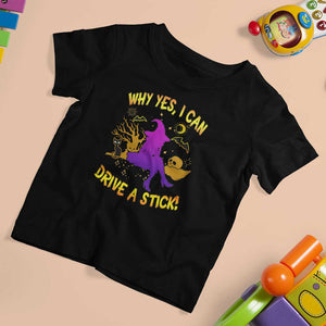 Halloween Witch T Shirt For Kid Why Yes I Can Drive A Stick TS02 Black Print Your Wear