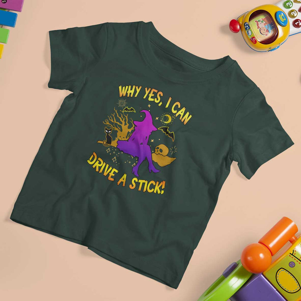 Halloween Witch T Shirt For Kid Why Yes I Can Drive A Stick TS02 Dark Forest Green Print Your Wear
