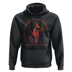 Celestial Witchy Feminist Hoodie They Didn't Burn Witches They Burned Women TS02 Black Print Your Wear