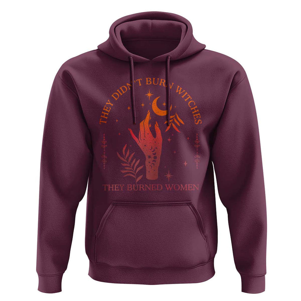 Celestial Witchy Feminist Hoodie They Didn't Burn Witches They Burned Women TS02 Maroon Print Your Wear
